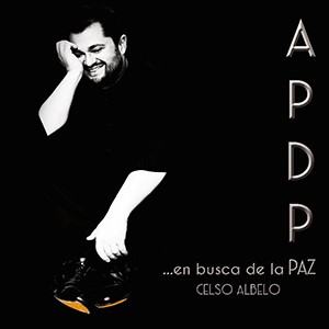 Celso Albelo presenta «APDP… en busca de la PAZ», un disco grabado durante el confinamiento