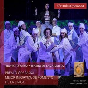 El Proyecto Zarza del Teatro de la Zarzuela, Premio Ópera XXI a la Mejor Iniciativa de Fomento de la Lírica